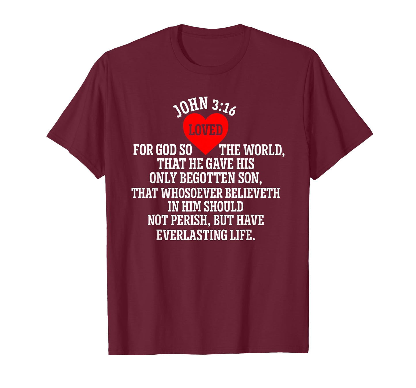 for God So Loved The World Christian Message T-Shirt