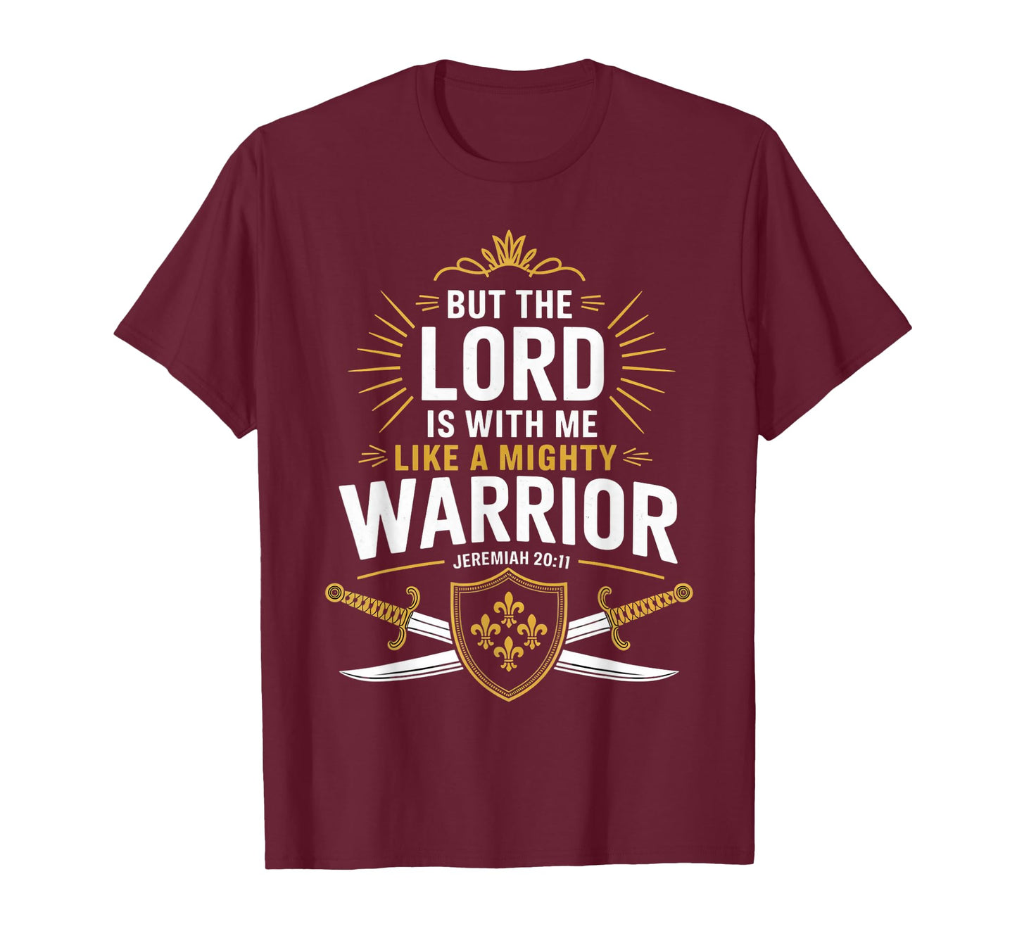 Lord Is With Warrior Gospel Christian Pray Faith Bible Verse T-Shirt