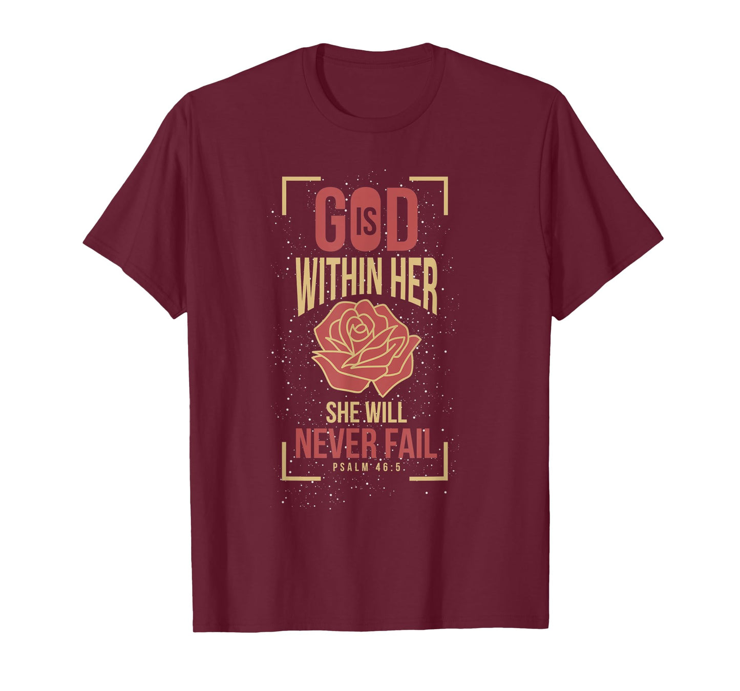 God Is Within Her She Will Never Fail Prayer T-Shirt