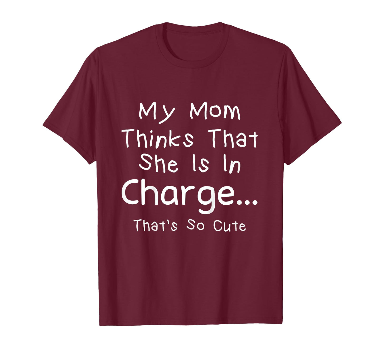 Funny Boys Girls My Mom Thinks She is in Charge Cute Toddler T-Shirt