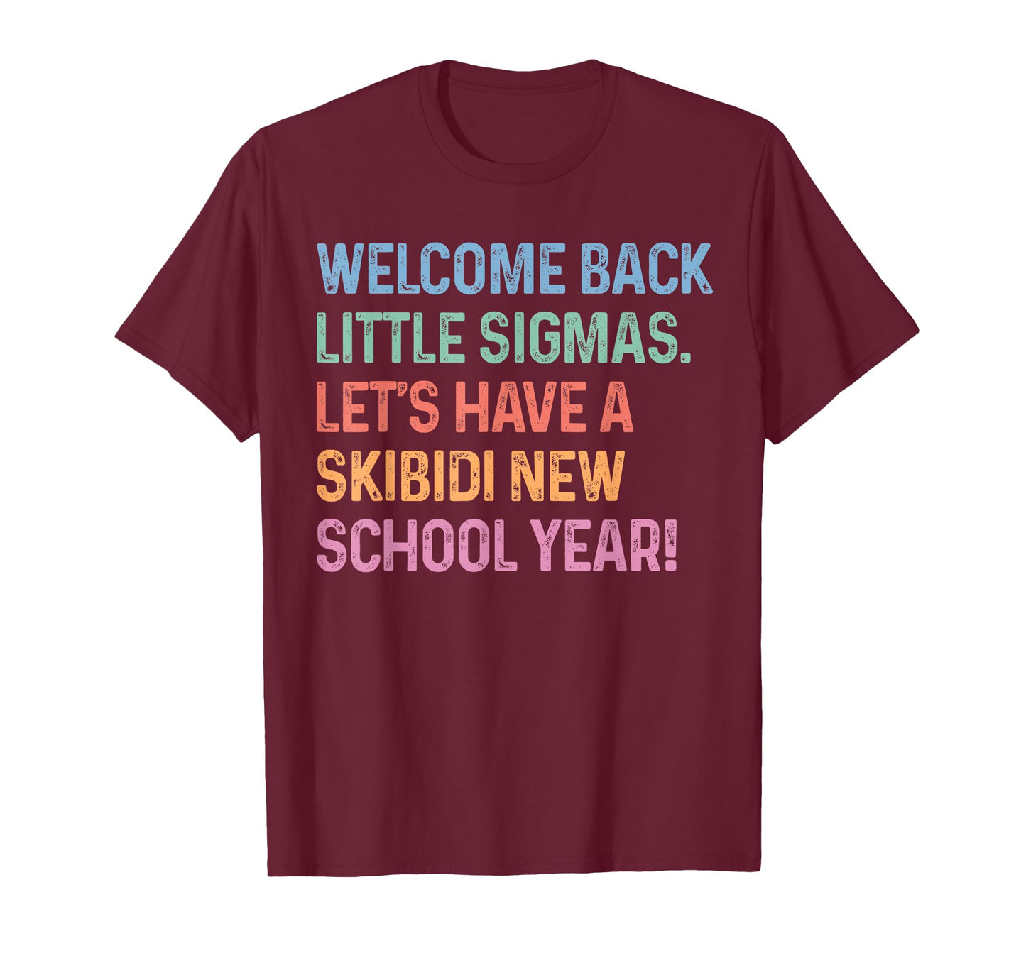 Skibidi New School Year Welcome Back Little Sigmas First Day T-Shirt