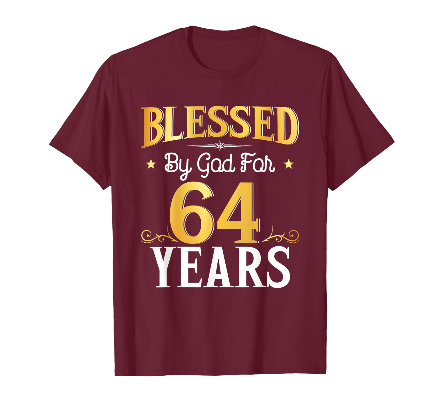 Blessed By God For 64 Years 64th Birthday Gifts Men Women T-Shirt