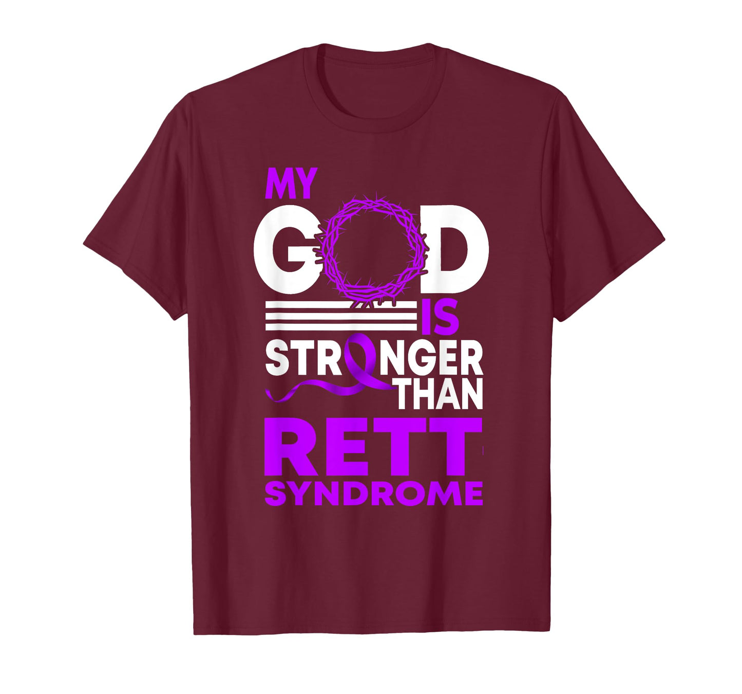 My God Is Stronger Than Rett Syndrome Awareness Ribbon T-Shirt