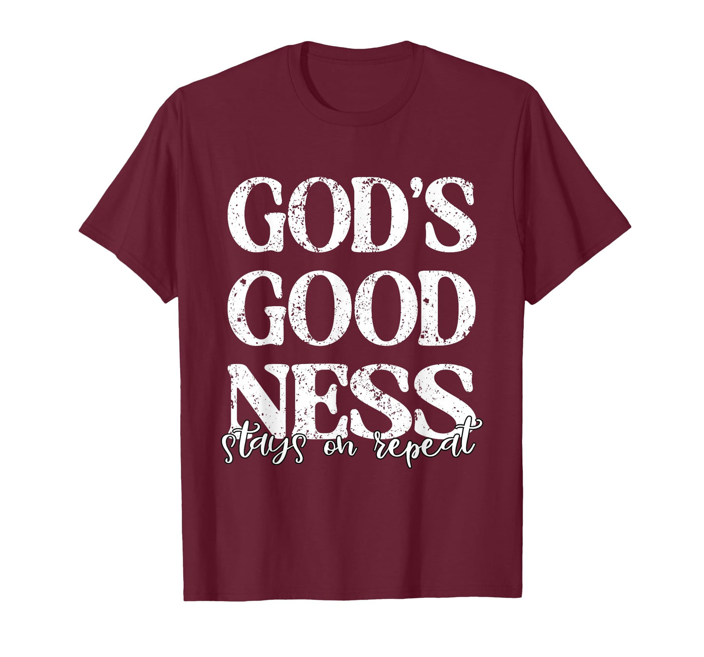 God's Goodness Stays on Repeat Christian Religious Jesus T-Shirt