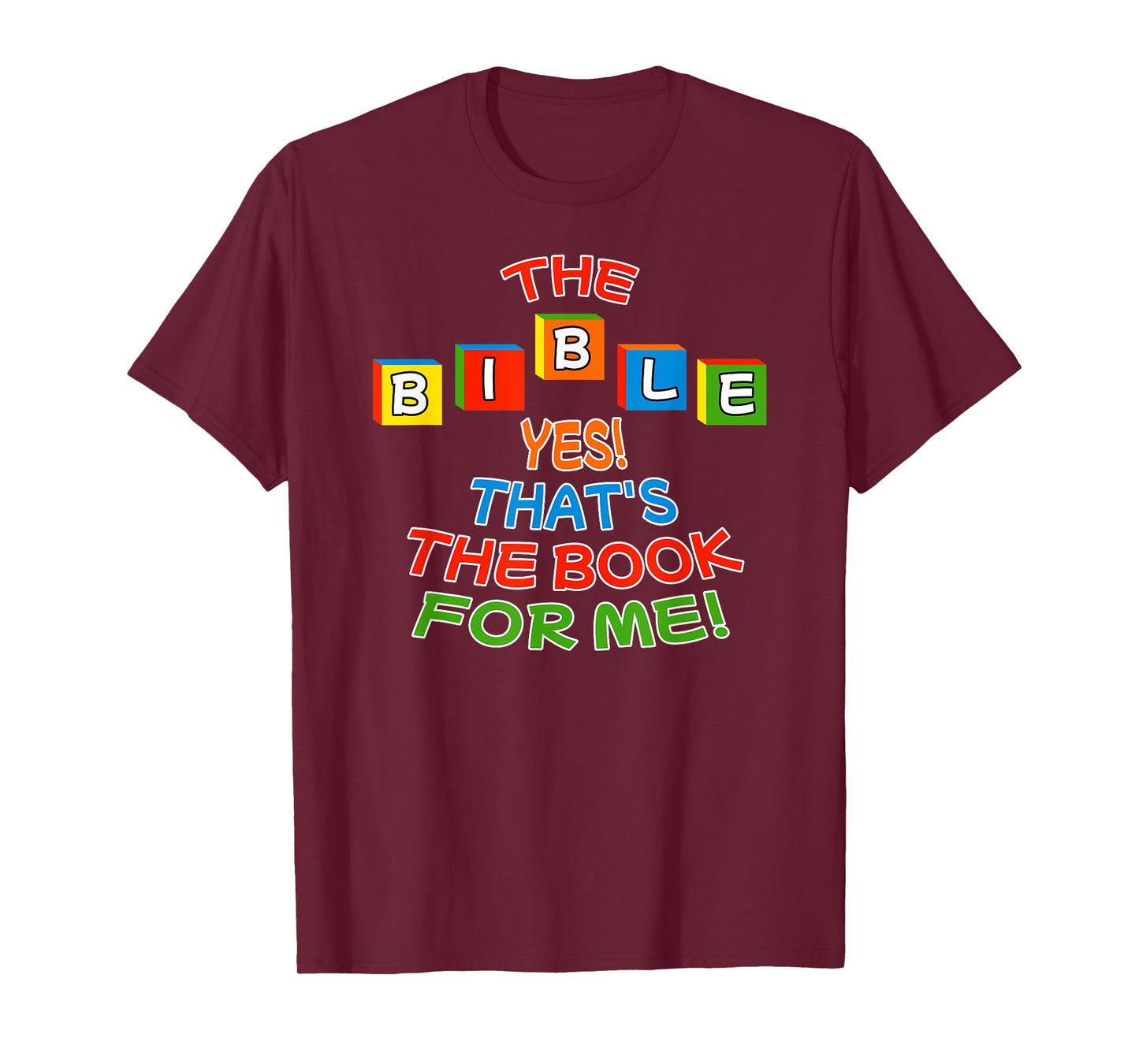 The BIBLE Yes That's The Book For Me Design T-Shirt