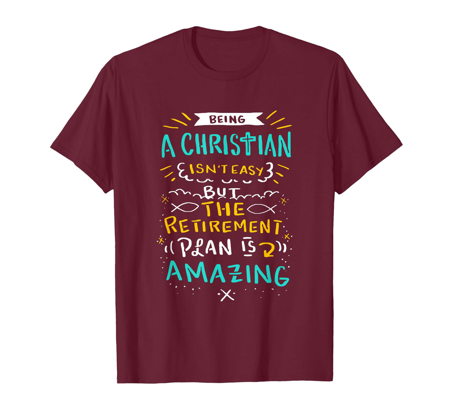 Amazing Retirement Plan - Funny Church & Christian Gift T-Shirt