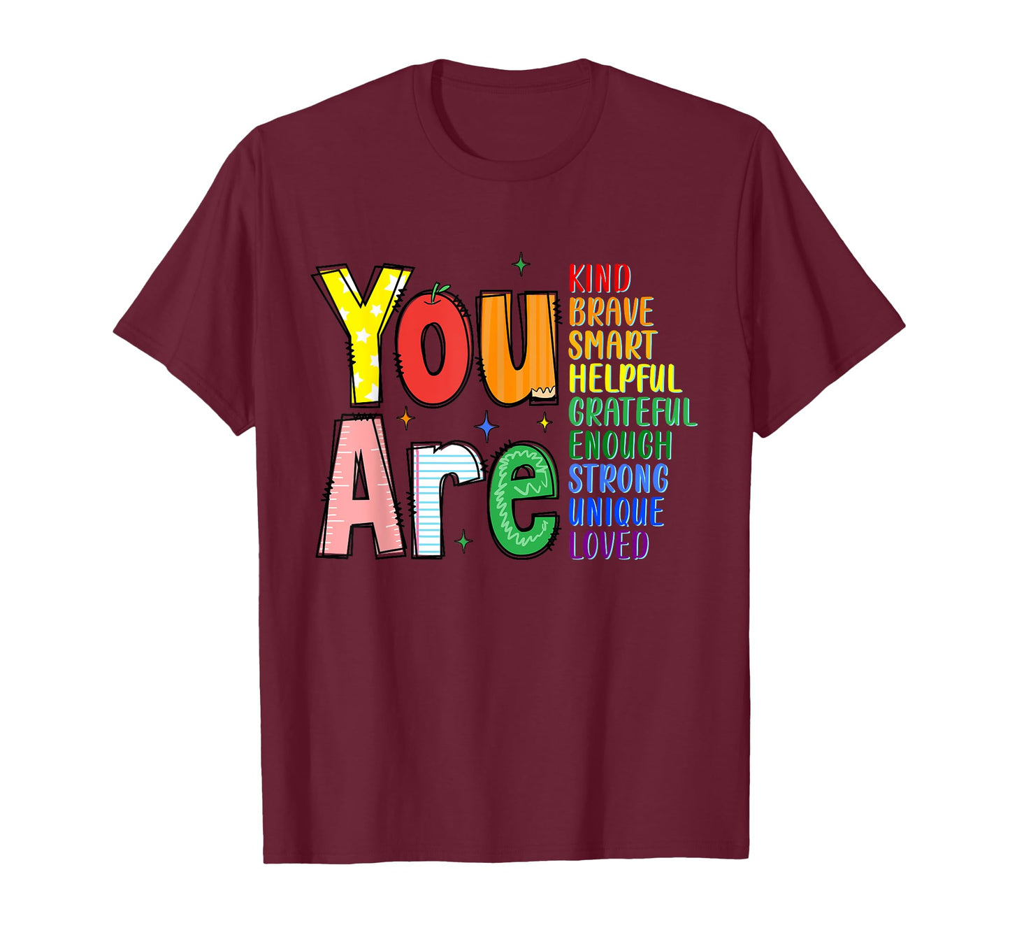 You Are Kind Brave Teacher Appreciation Positive Affirmation T-Shirt