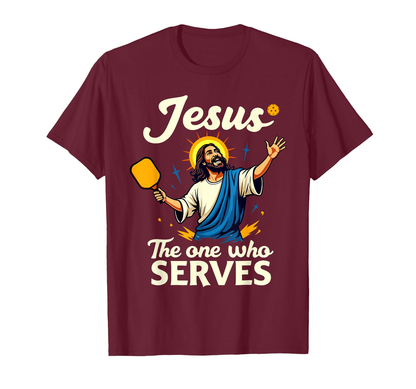 Funny PIckleball Jesus The One Who Serves T-Shirt