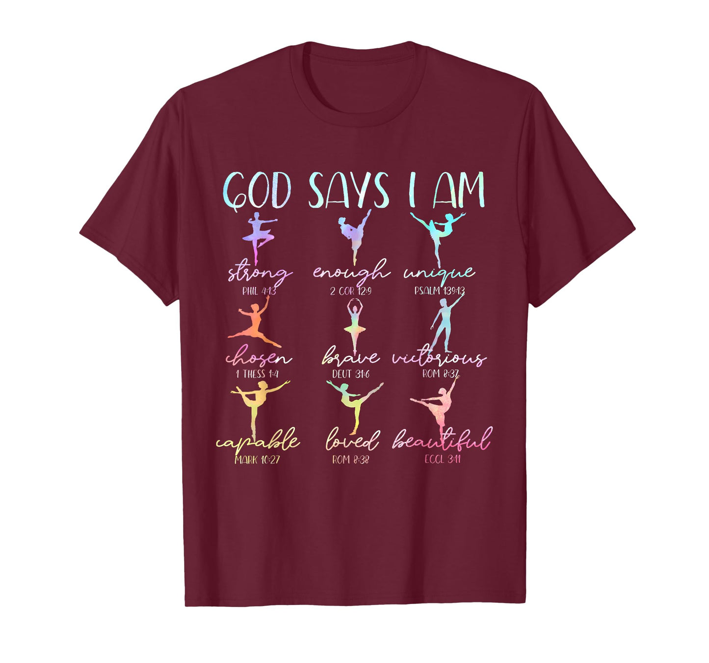 Tie Dye Christian God Says I Am Bible Verse Ballet Dancer T-Shirt