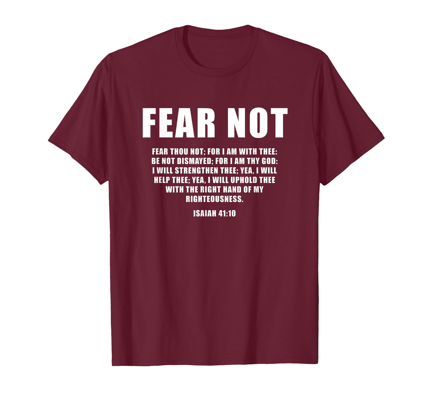 Isaiah 41:10 Fear Not Bible Promise of Protection & Blessing T-Shirt