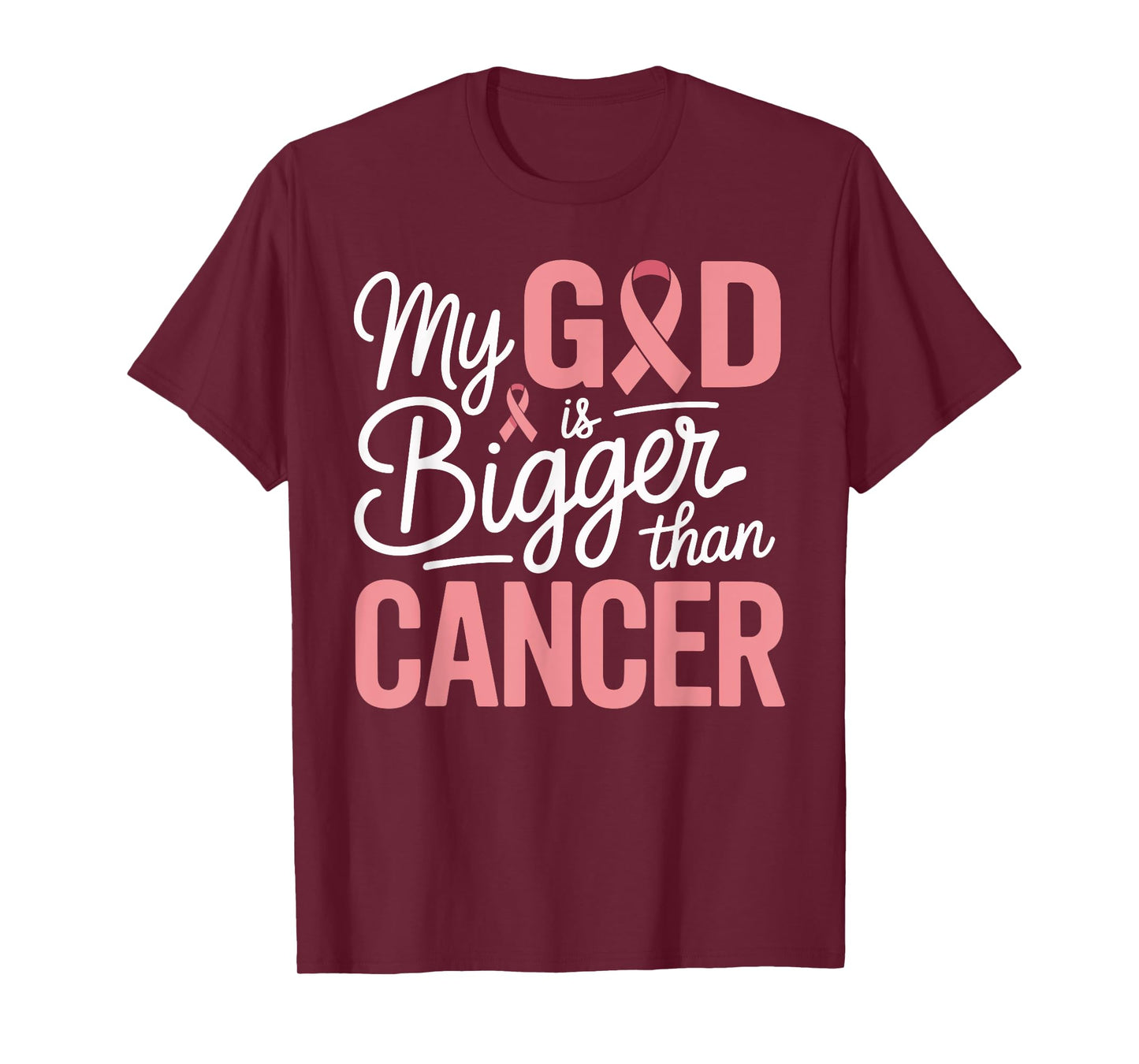 My God is Bigger Than Cancer Faith Support T-Shirt