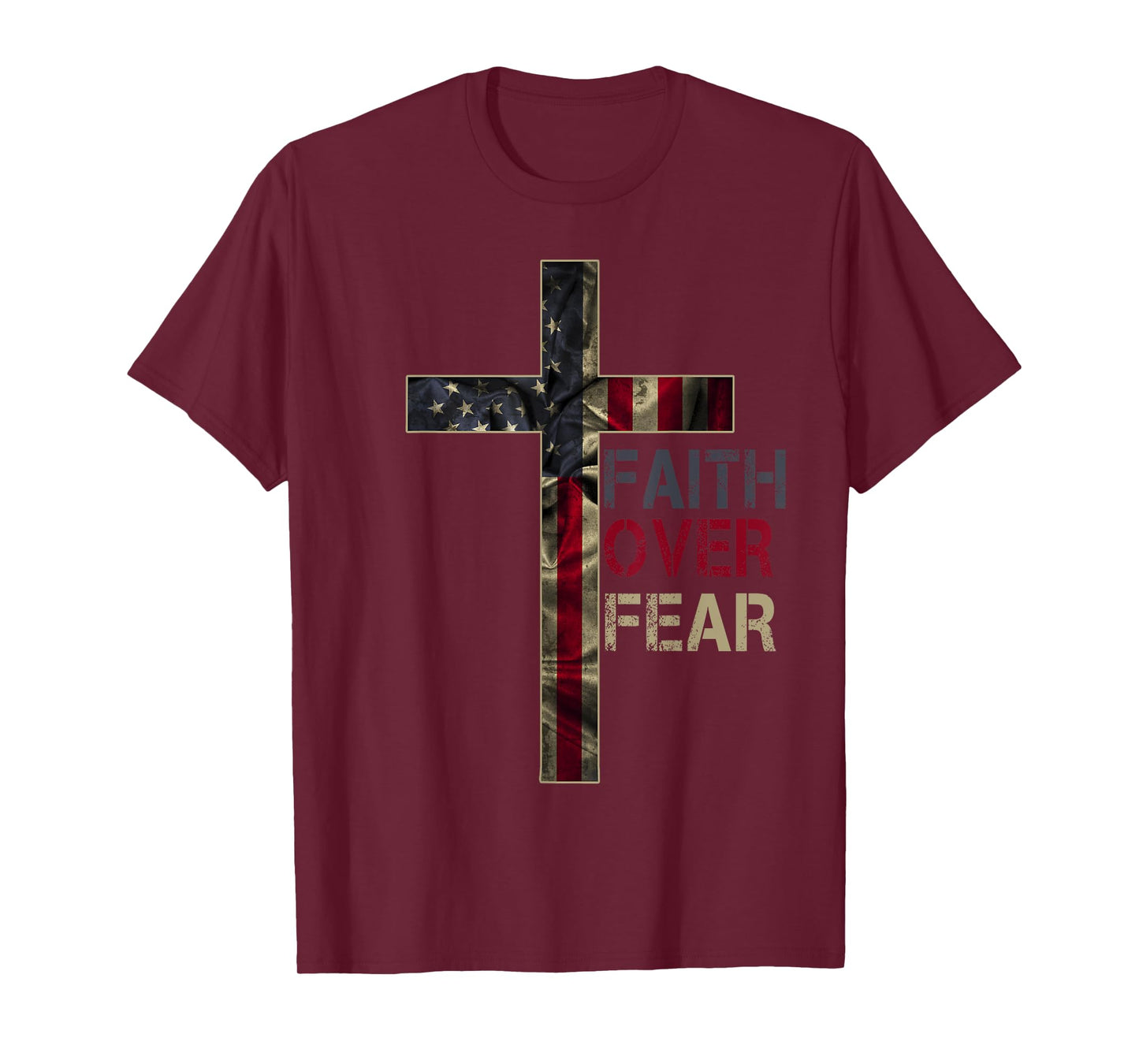 American Patriotic Christians God Faith Faith Over Fear T-Shirt