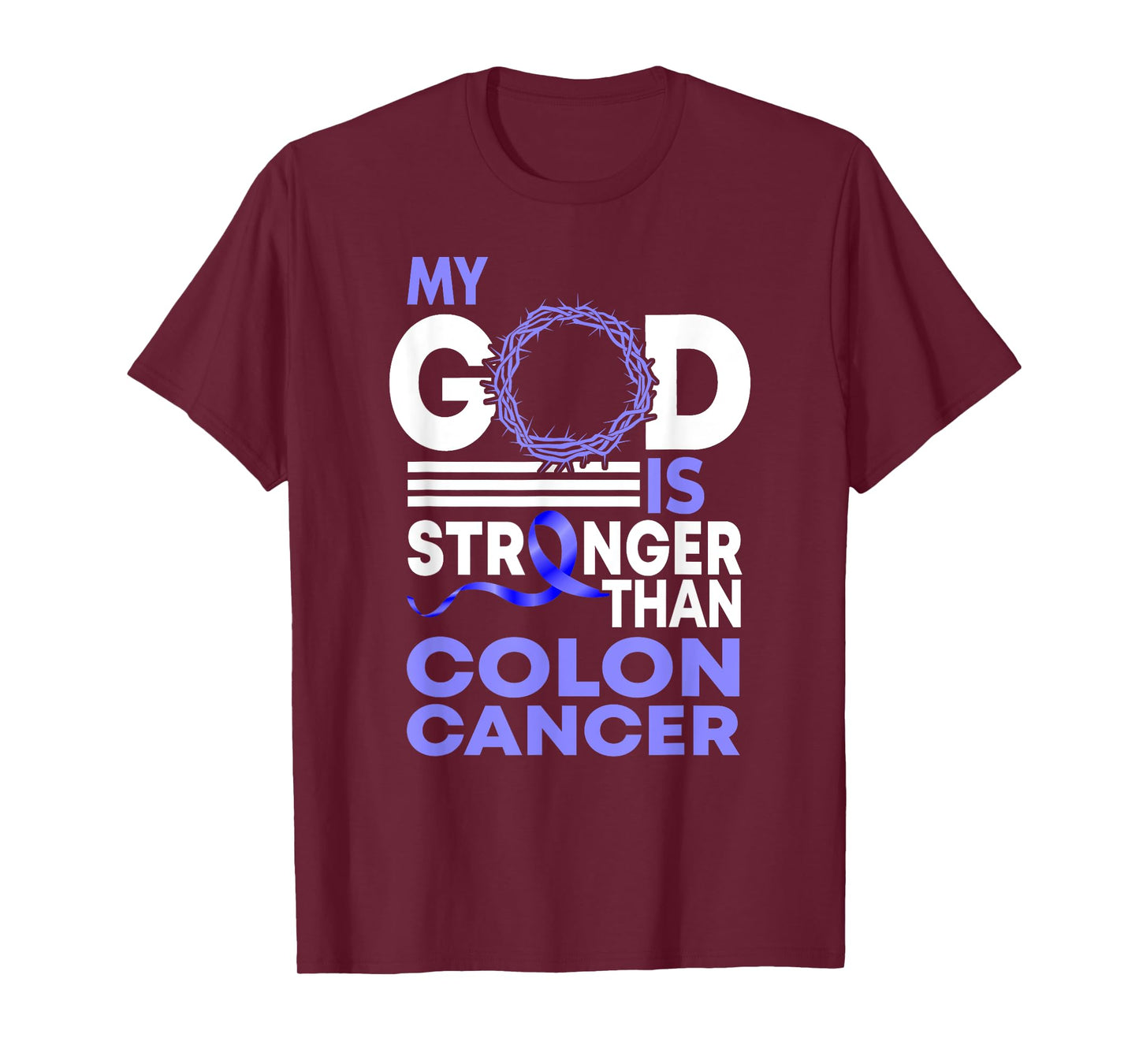 Faith My God Is Stronger Than Colon Cancer Awareness T-Shirt
