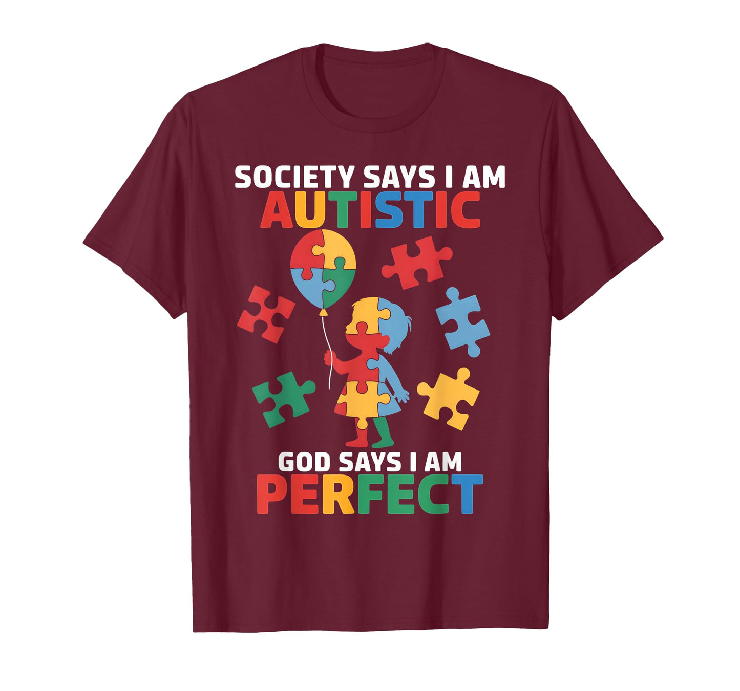God Says I'm Perfect Autism Awareness Funny T-Shirt