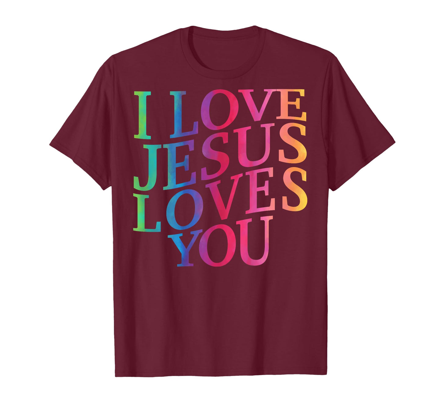 I Love Jesus Loves You Christian Toddler God Sister Son Mom T-Shirt