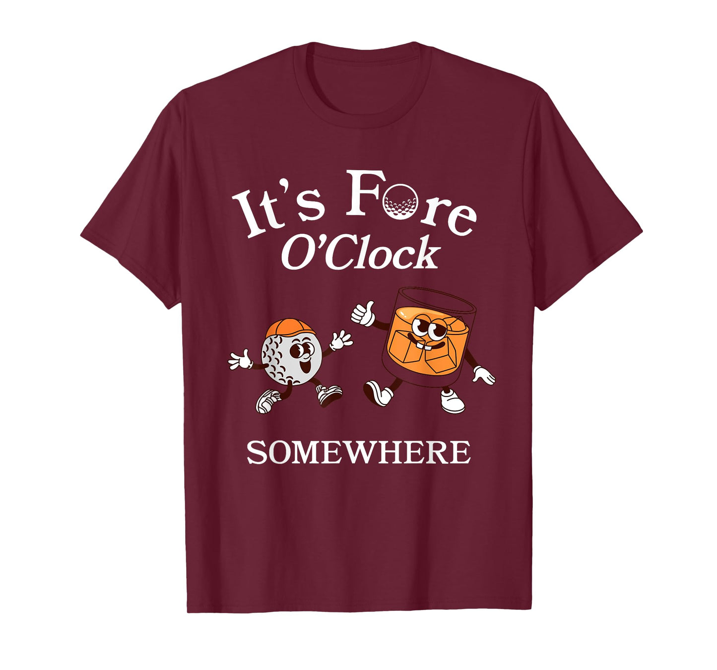 It’s Fore O’Clock Somewhere Funny Quote Pun Golf T-Shirt