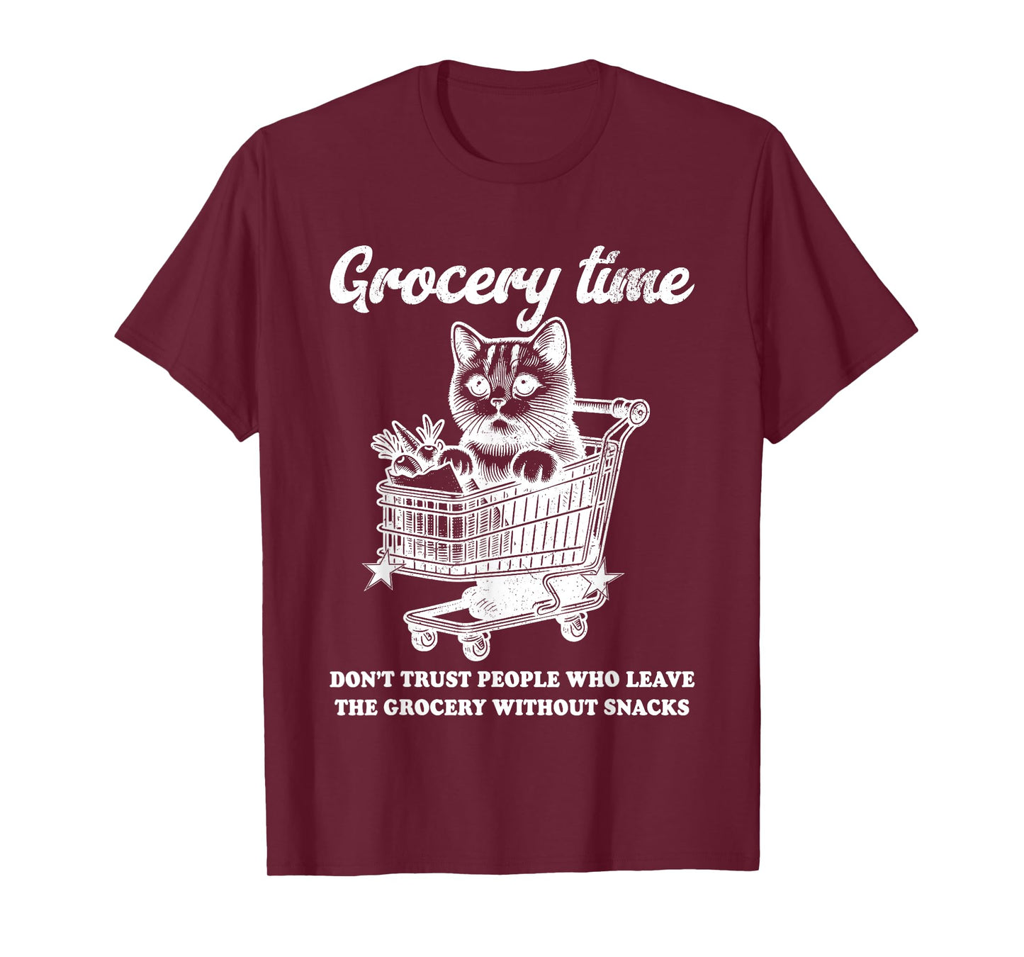 Grocery Time Don’t Trust People Who Leave The Grocery T-Shirt