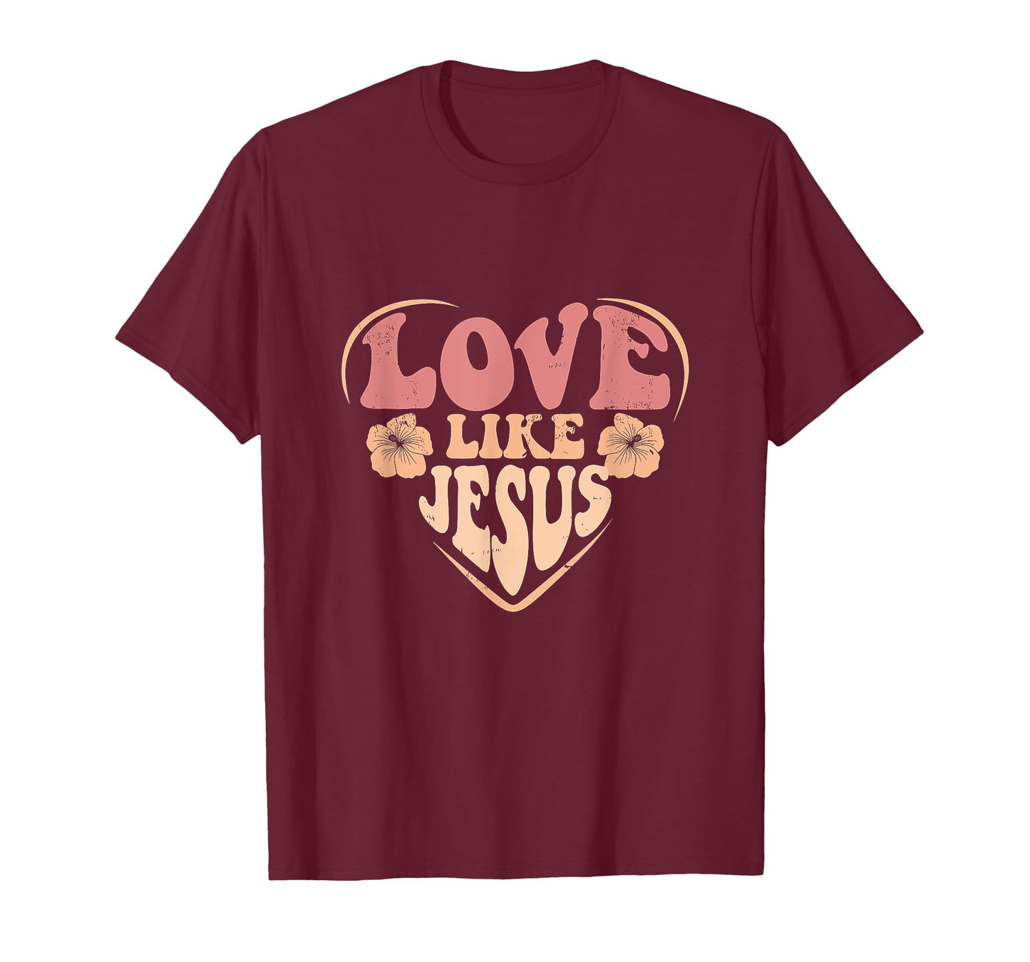 Distressed Love Like Jesus Christian Faith Men Women Girls T-Shirt