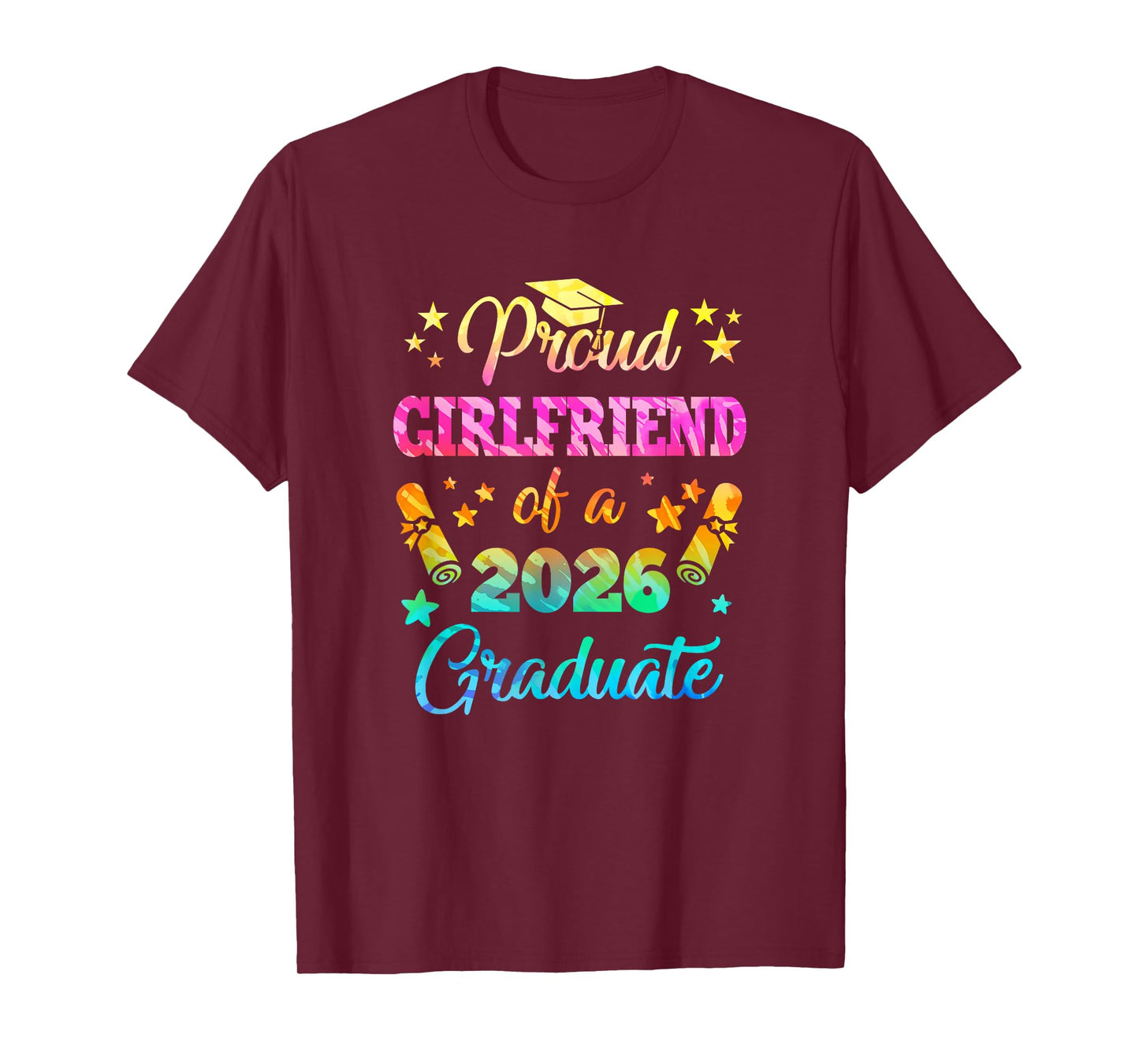 Proud Girlfriend Of A Class Of 2026 Graduate Senior 26 Tie T-Shirt