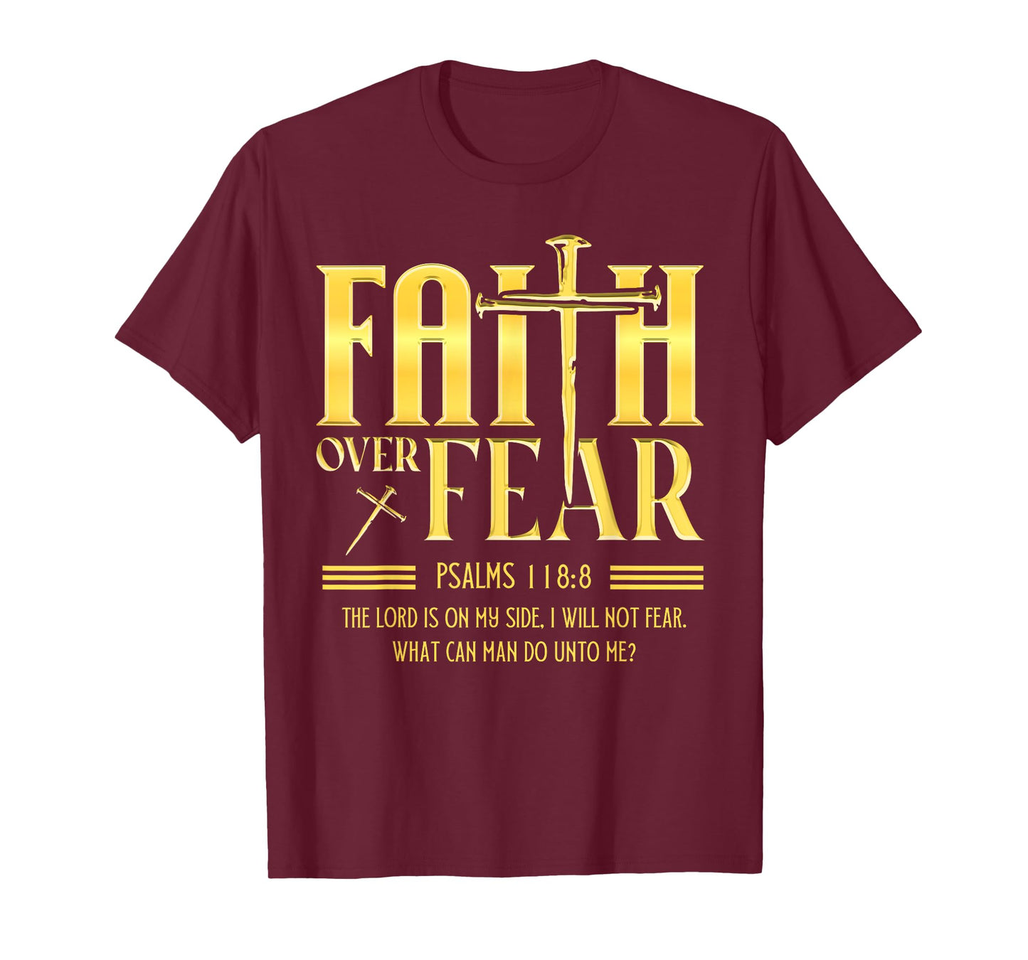 Faith Over Fear Christian Jesus Cross with Bible Verse T-Shirt