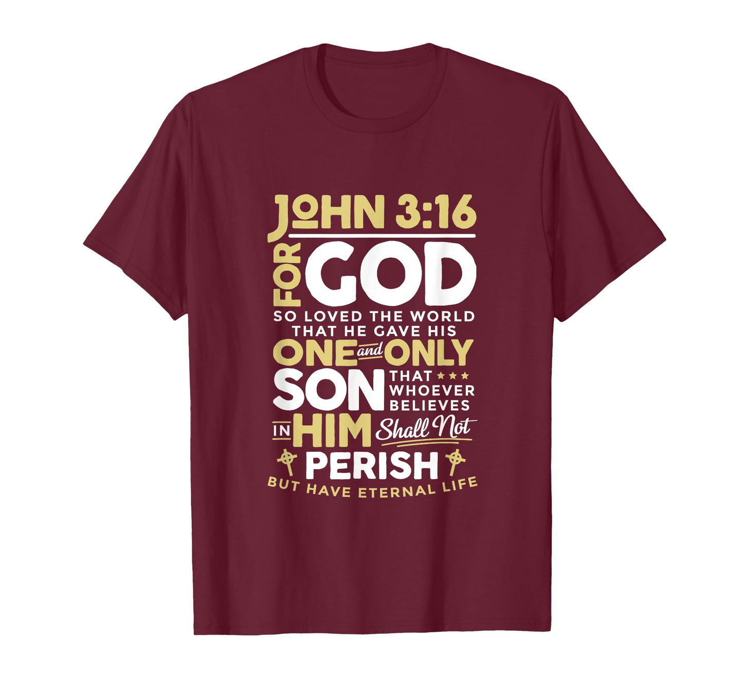 John 3:16 God So Loved The World Christian T-Shirt