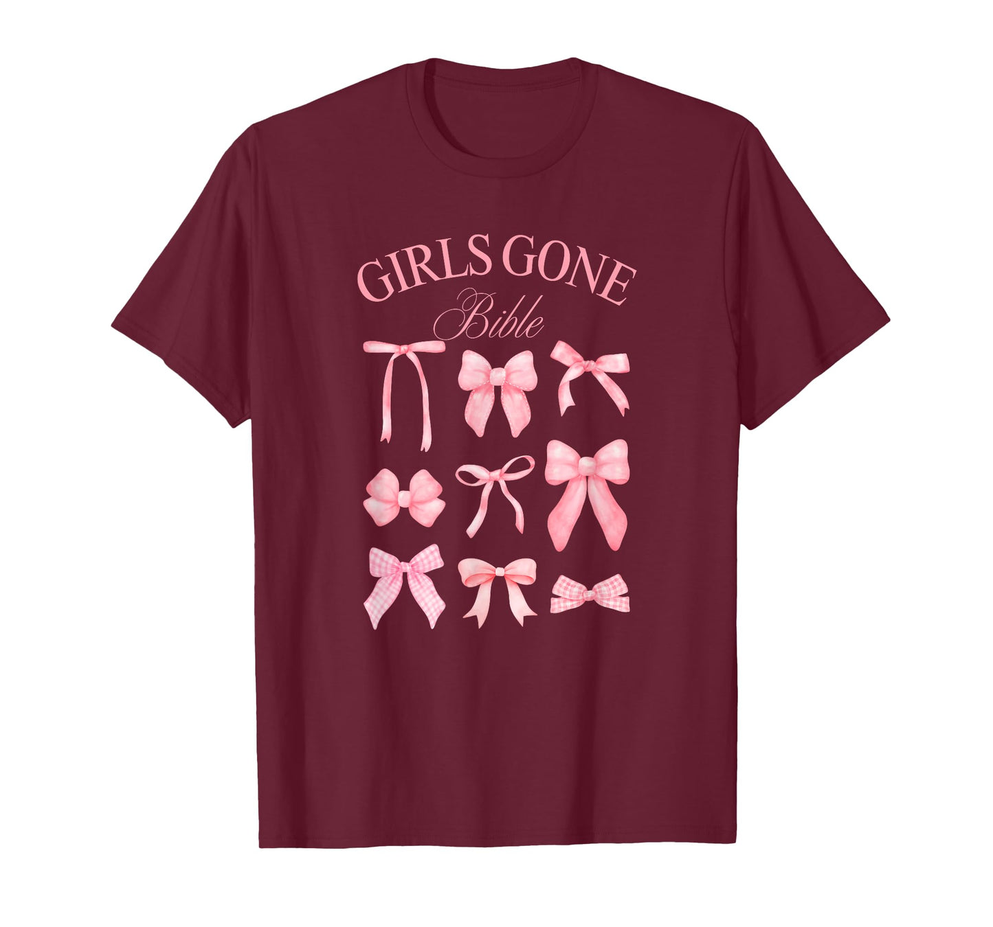 Girls gone Bible Christian Coquette Bows for women and girls T-Shirt