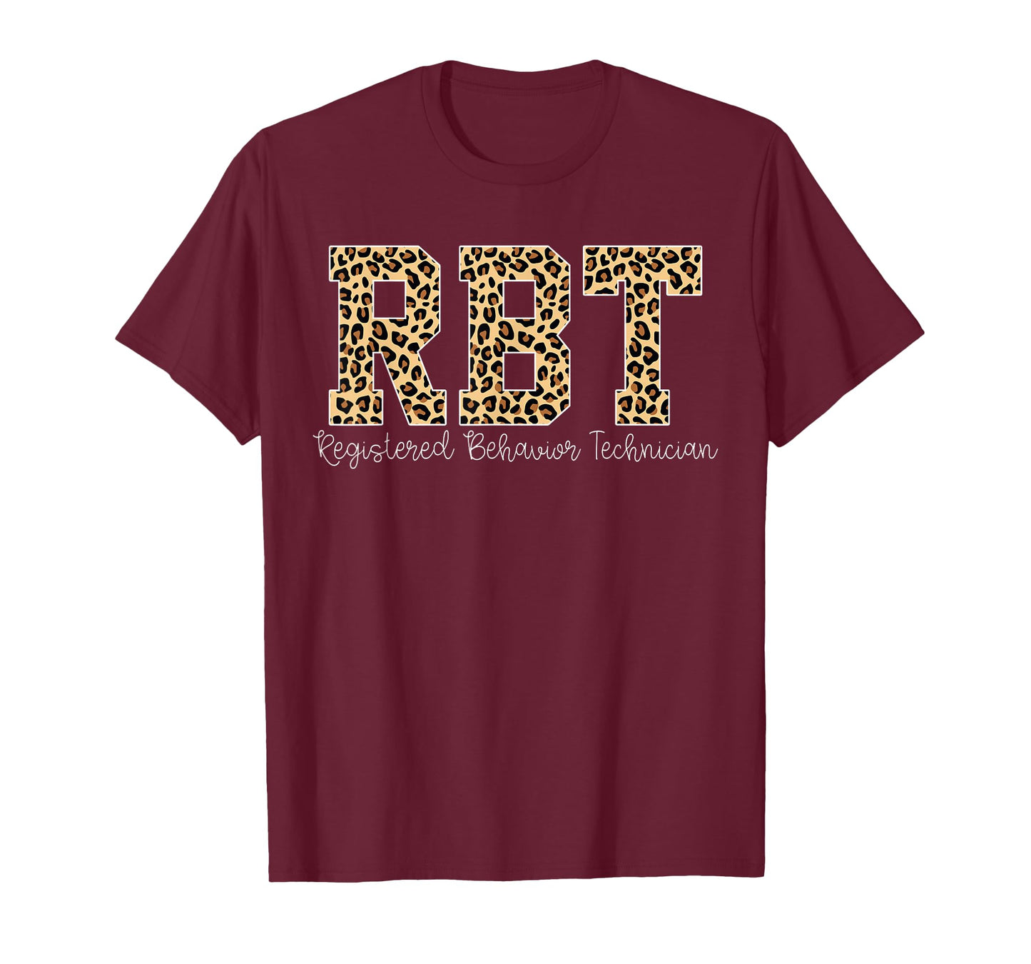 Leopard RBT Registered Behavior Technician ABA Therapist T-Shirt