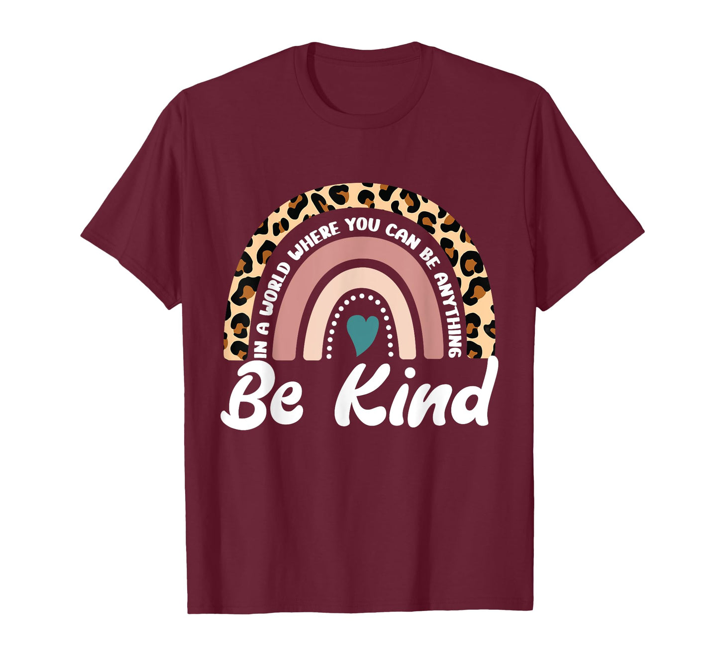 Be Kind Positive Quote Choose Kindness Men Women Kids T-Shirt