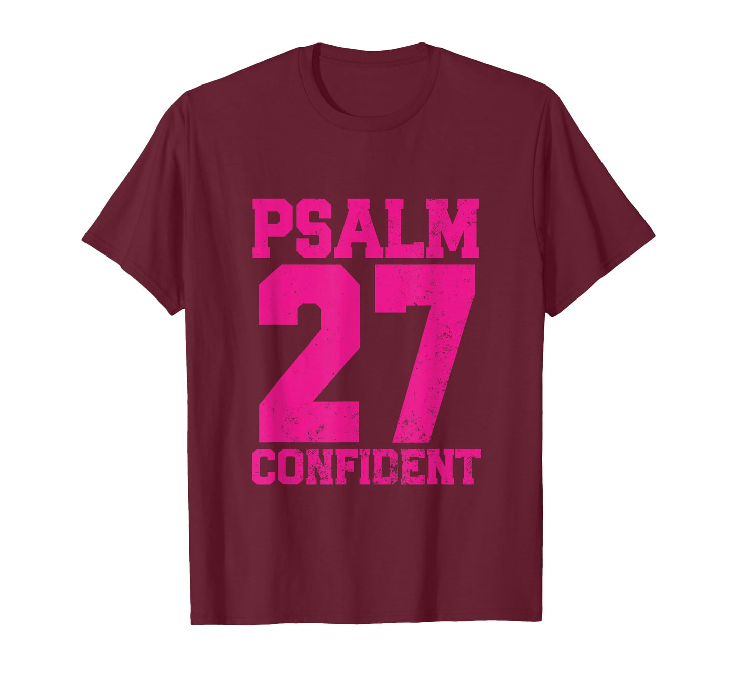 Psalm 27 Confident Christian Inspirational T-Shirt