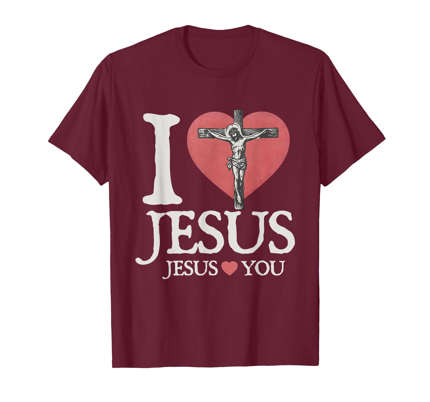 I Love Jesus Christian Jesus Love You Bible Verse T-Shirt