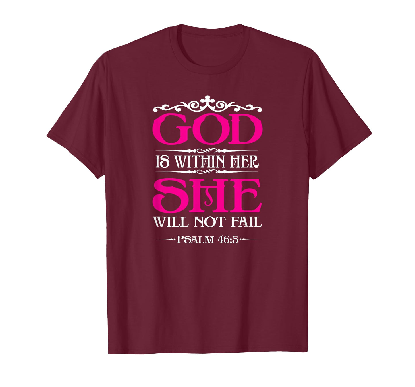 God Is Within Her She Will Not Fail Bible Jesus Christian T-Shirt