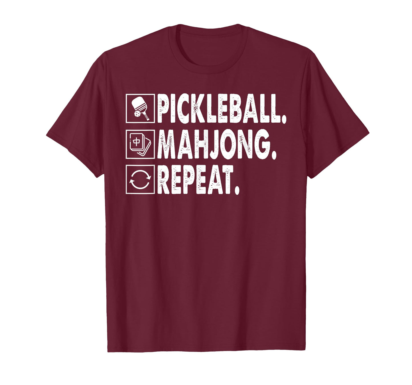 Pickleball Mahjong Repeat Funny Game Lover Quote T-Shirt