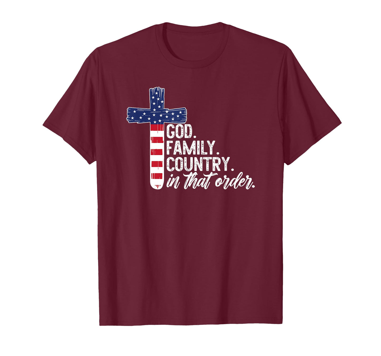 God Family Country in That Order America Flag Faith Cross T-Shirt
