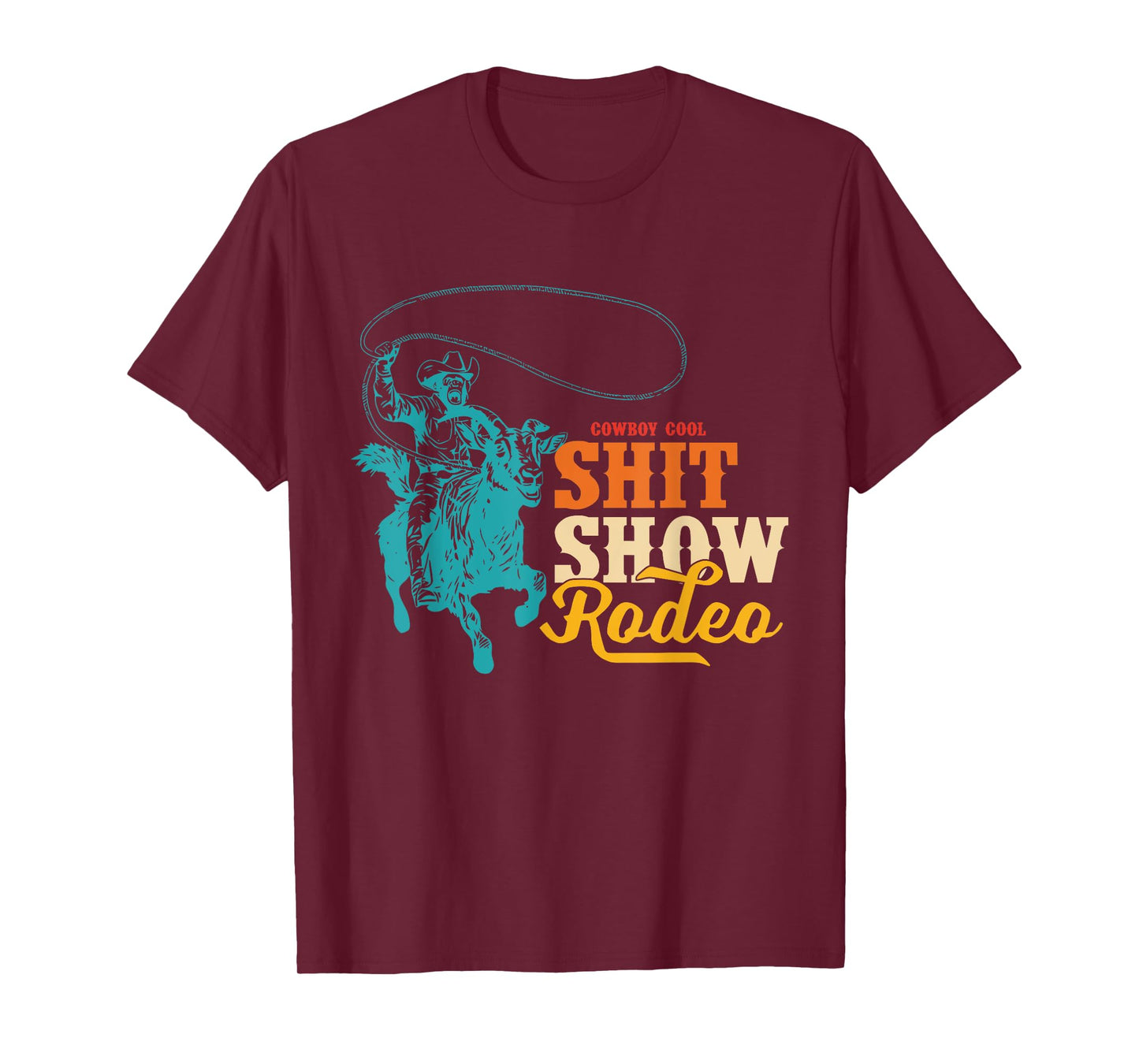 Cowboy Cool Shit Show Rodeo Howdy Vintage Design T-Shirt