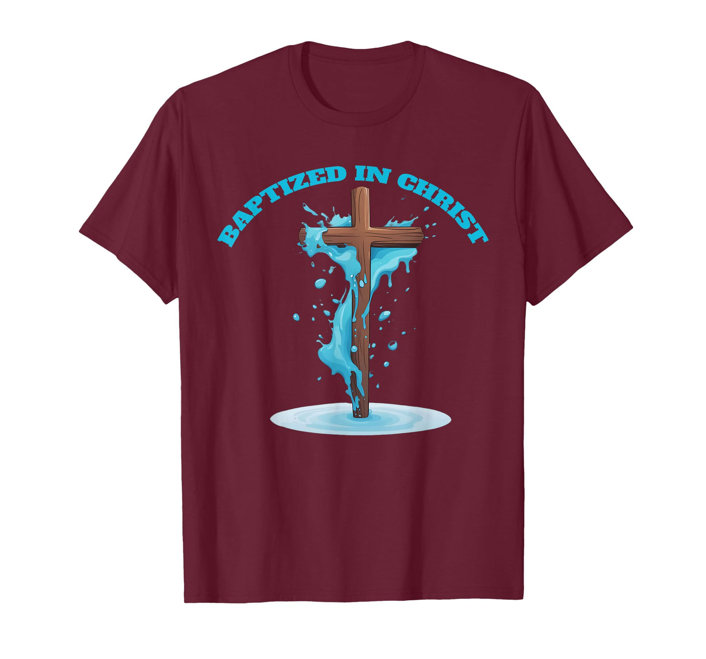 Baptized in Christ 2025 New Christian Baptism Convert Bible T-Shirt