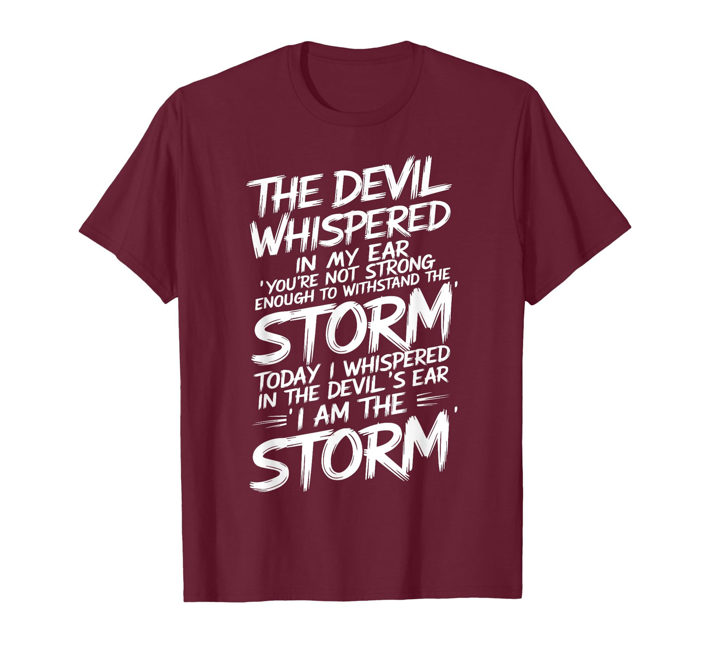 The Devil Whispered In My Ear Devil Quote T-Shirt