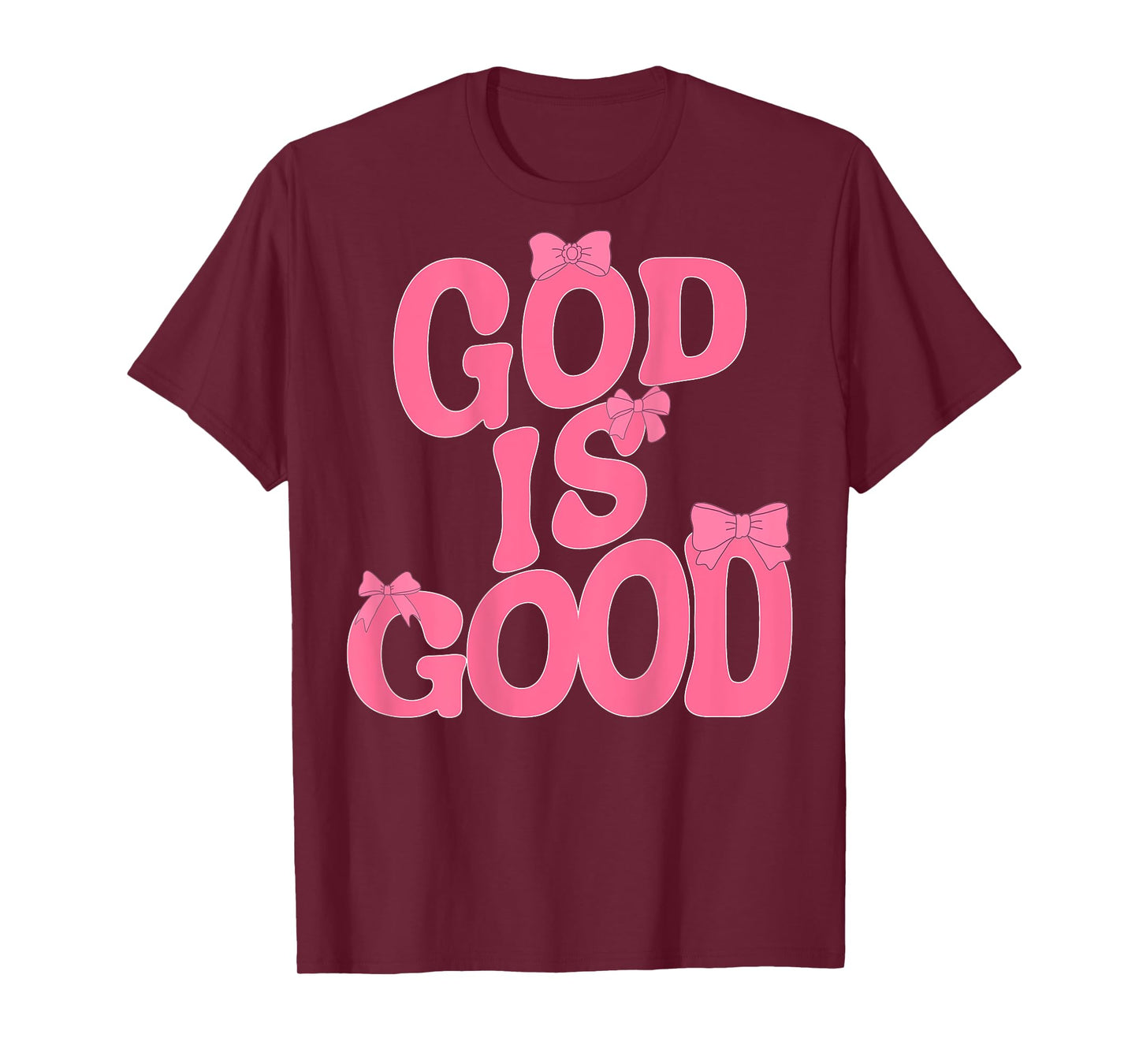 God Is Good Pink Bow Christian Jesus Girl Sister Daughter T-Shirt