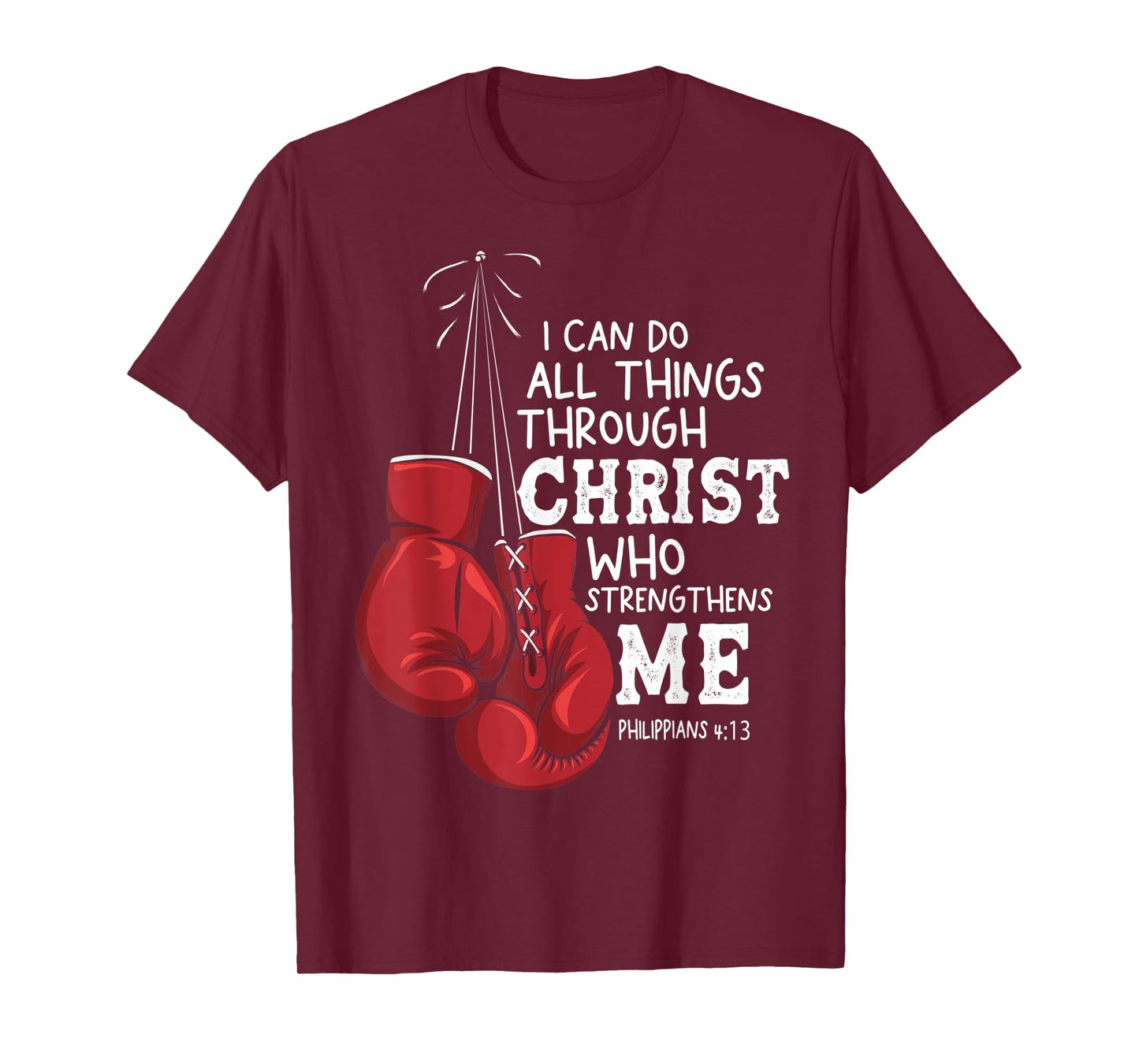 I Can Do Things Christian Boxing Quote Philippians 4:13 T-Shirt
