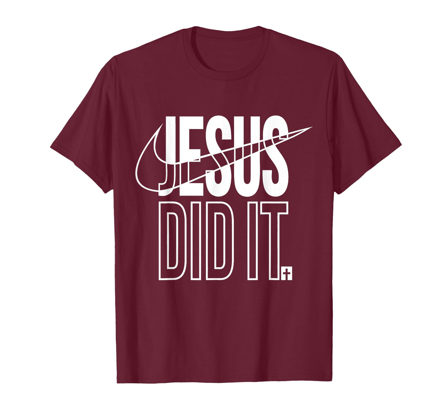 Jesus Did It He is Risen Christian Religious Cross T-Shirt