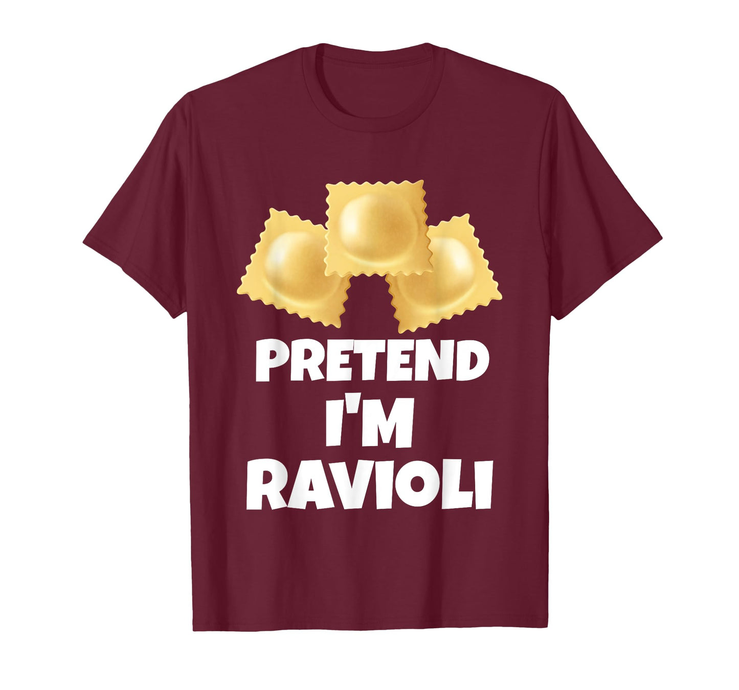 Pretend I'm Ravioli Funny Lazy Halloween Costume T-Shirt
