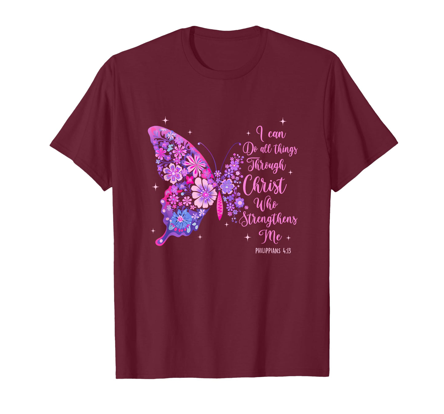 I Can Do All Things Through Christ Pretty Butterfly Women T-Shirt