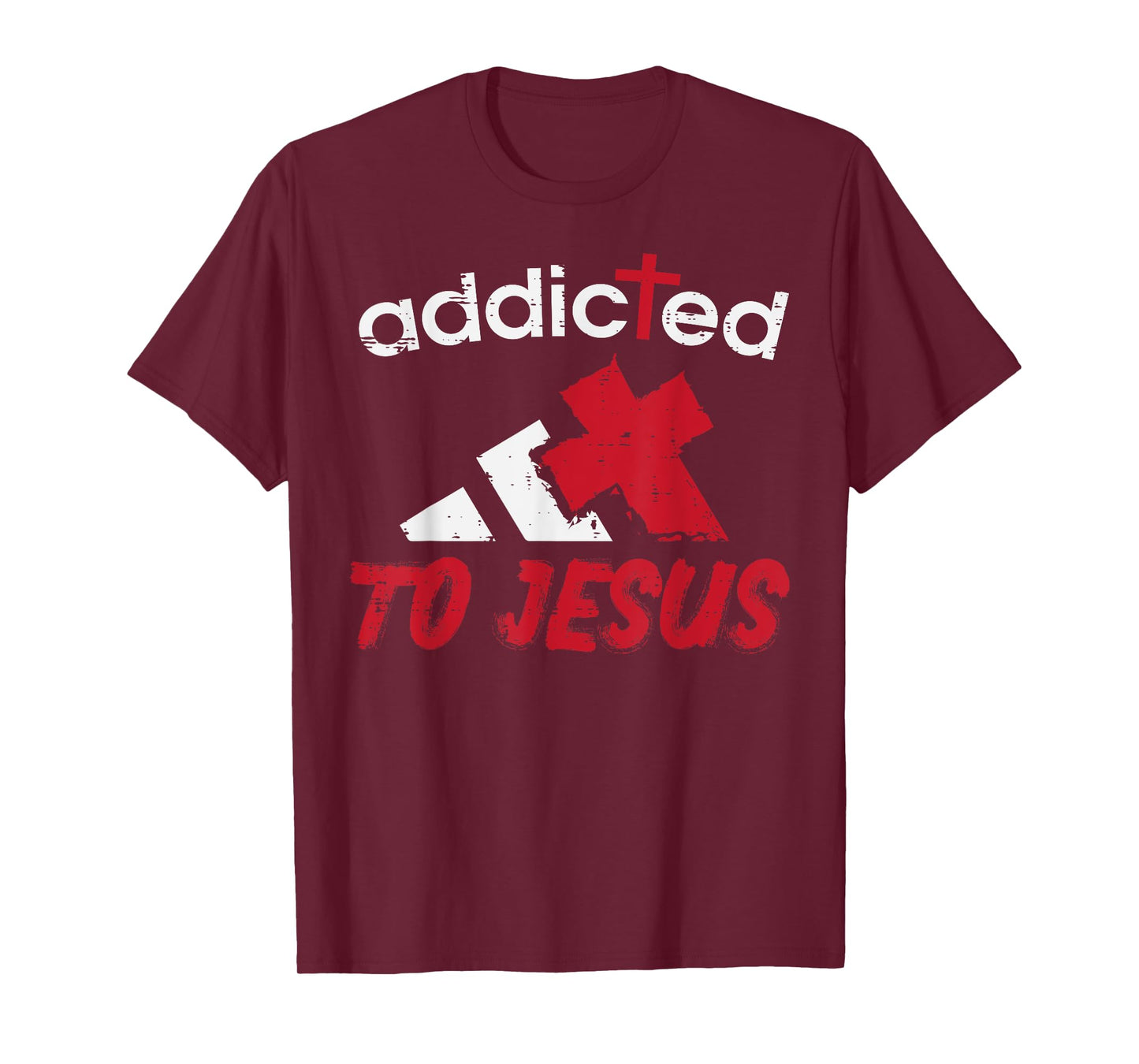 Addicted To Jesus God Faith Religious Christian Men Women T-Shirt