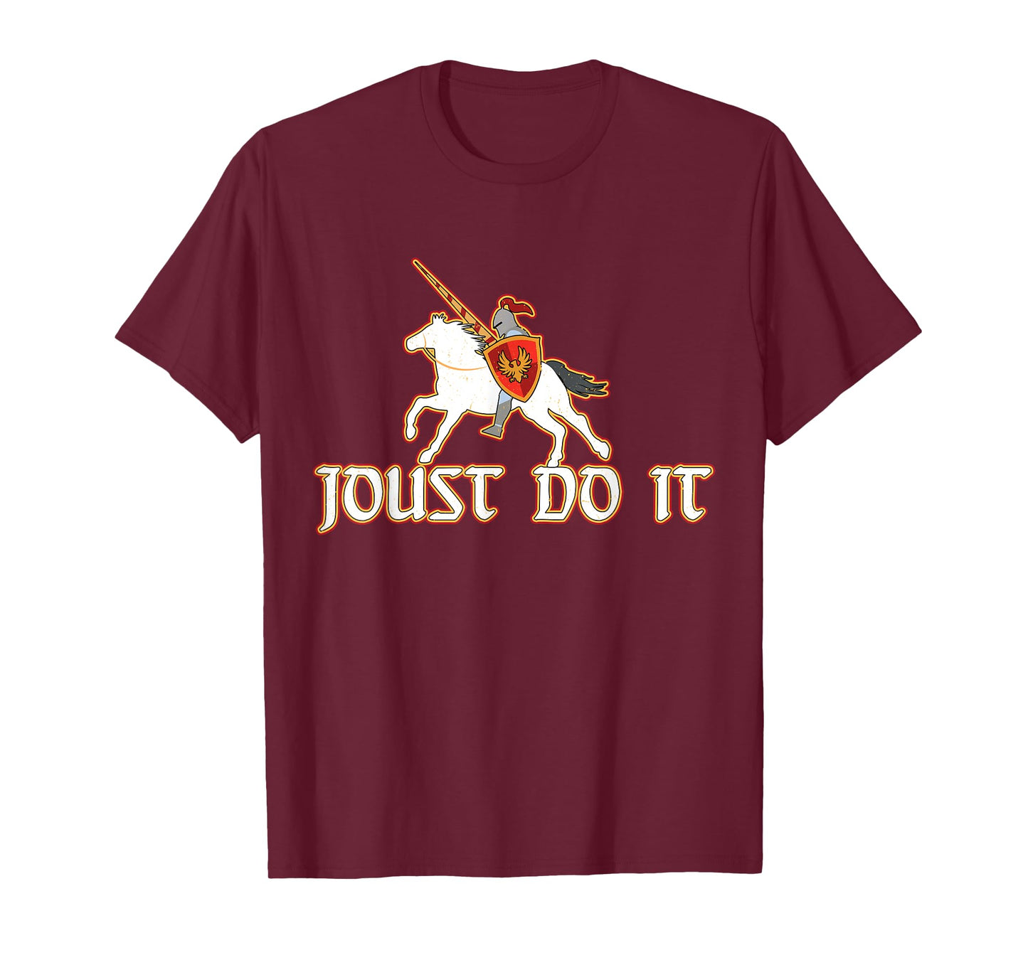Joust Do It Funny Knight Medieval Jousting Ren Faire T-Shirt