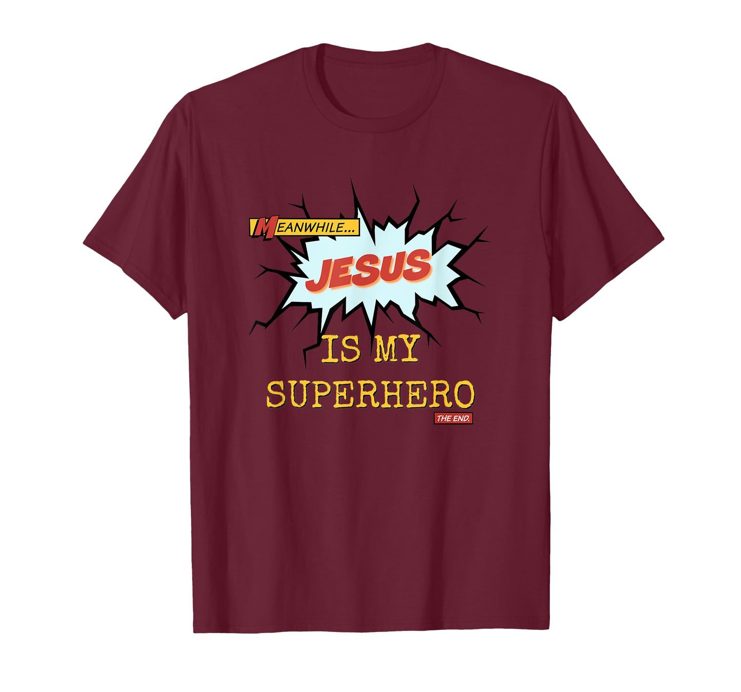 Superhero Jesus is My Superhero Faith Praise T-Shirt