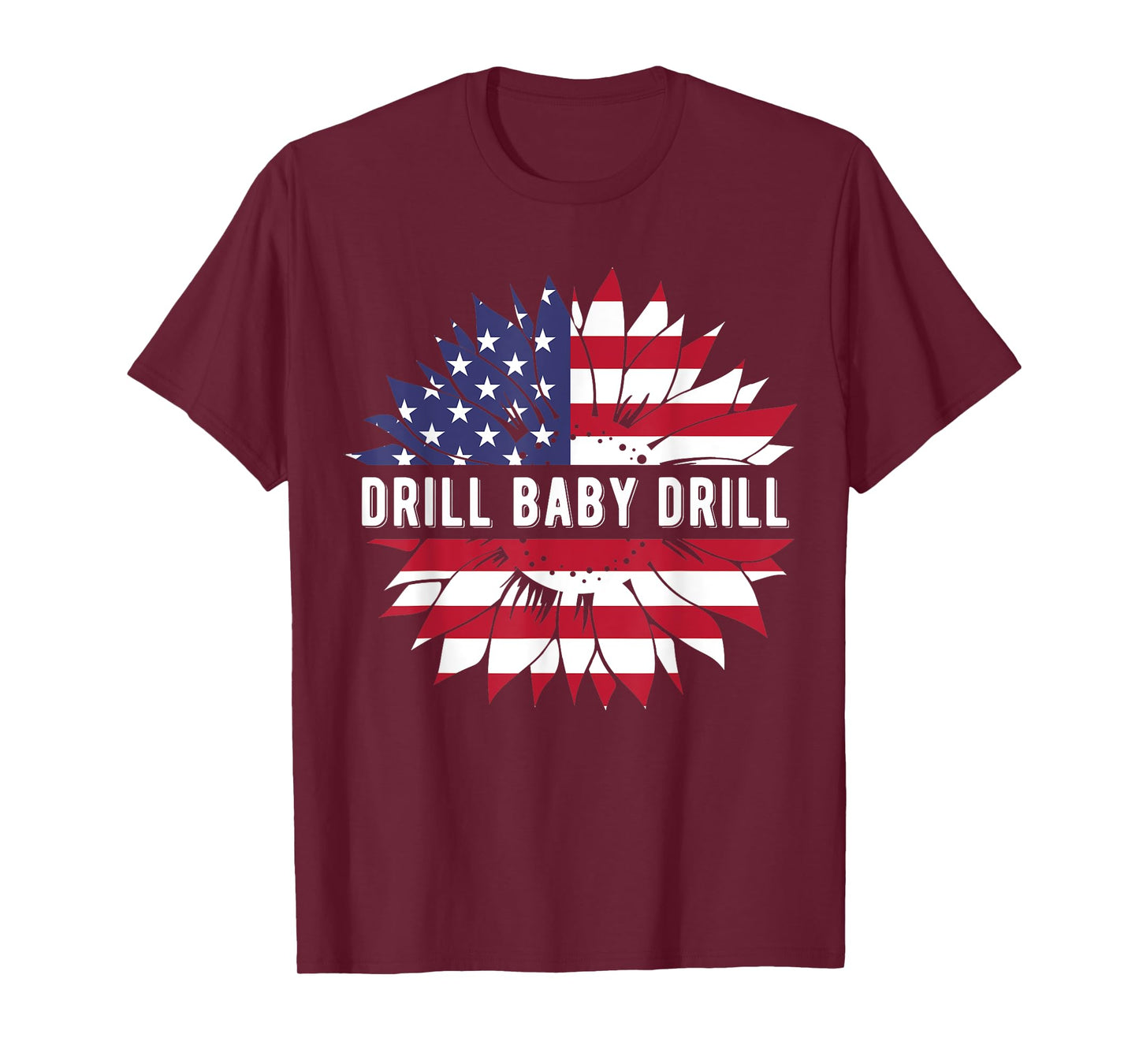 47 Trump Drill Baby Drill Inauguration USA America Patriot T-Shirt