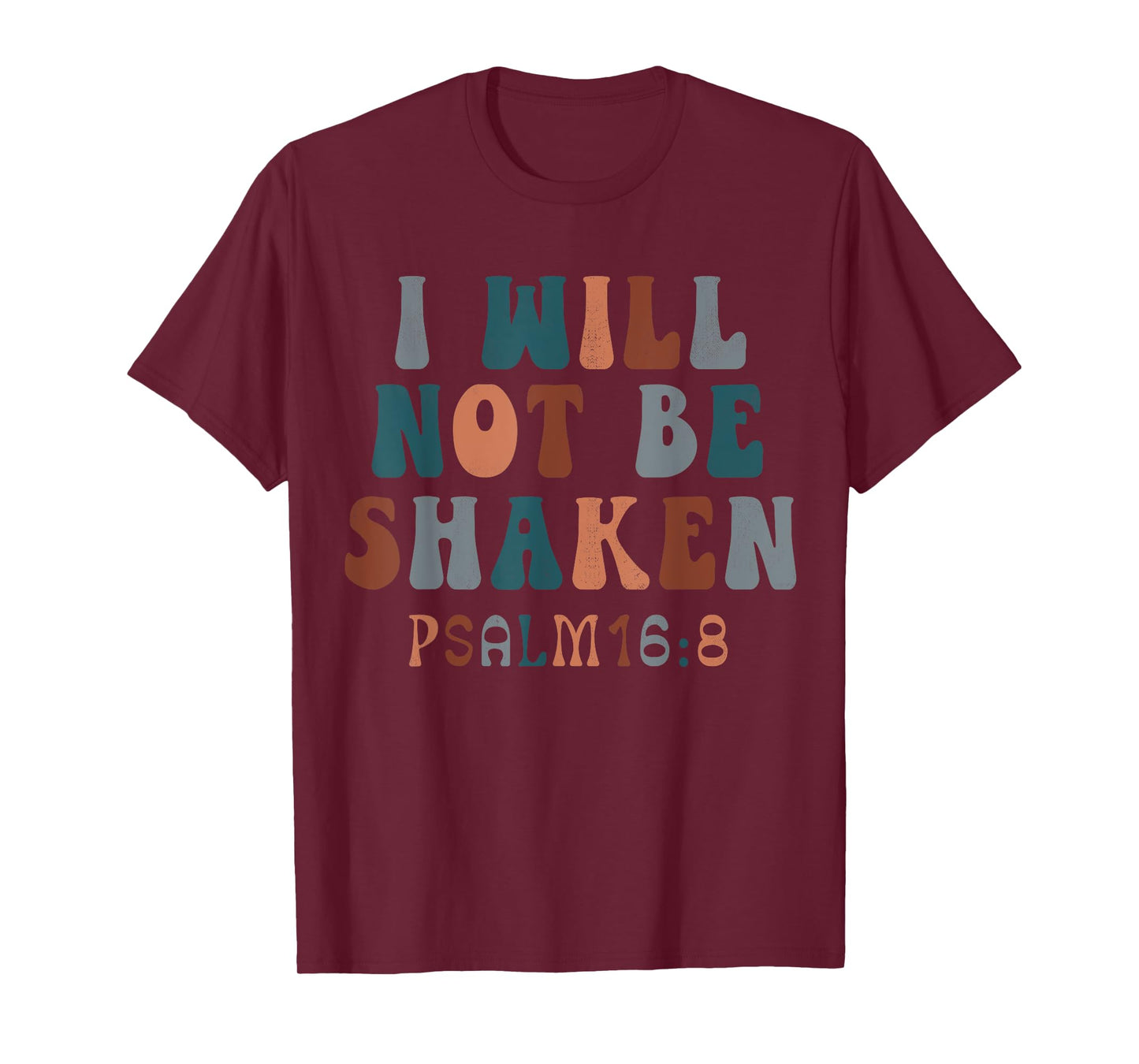 Vintage Psalm 16:8 I Will Not Be-Shaken Christian Costume T-Shirt