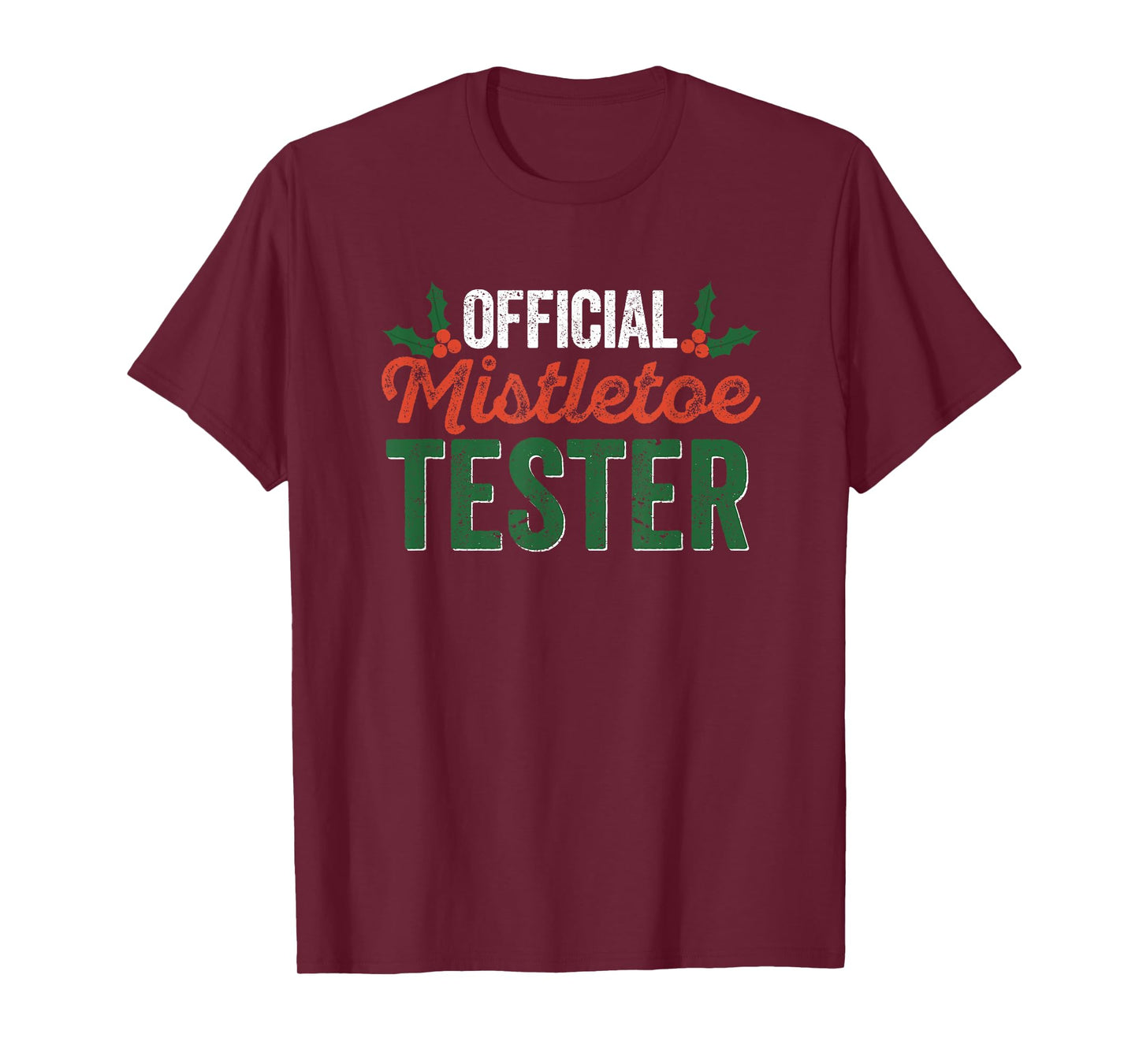 Official Mistletoe Tester Funny Christmas Ivy Berries Santa T-Shirt