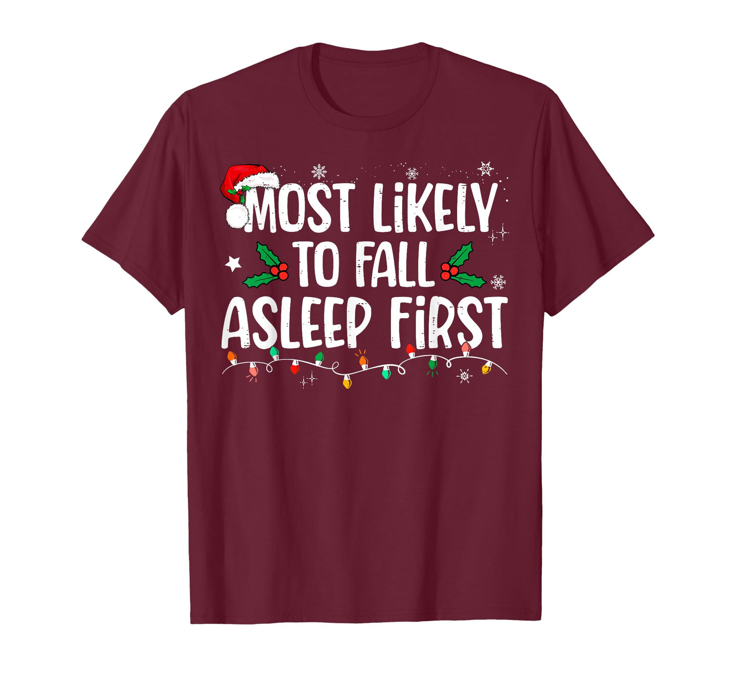 Most Likely To Fall Asleep First Funny Xmas Family T-Shirt