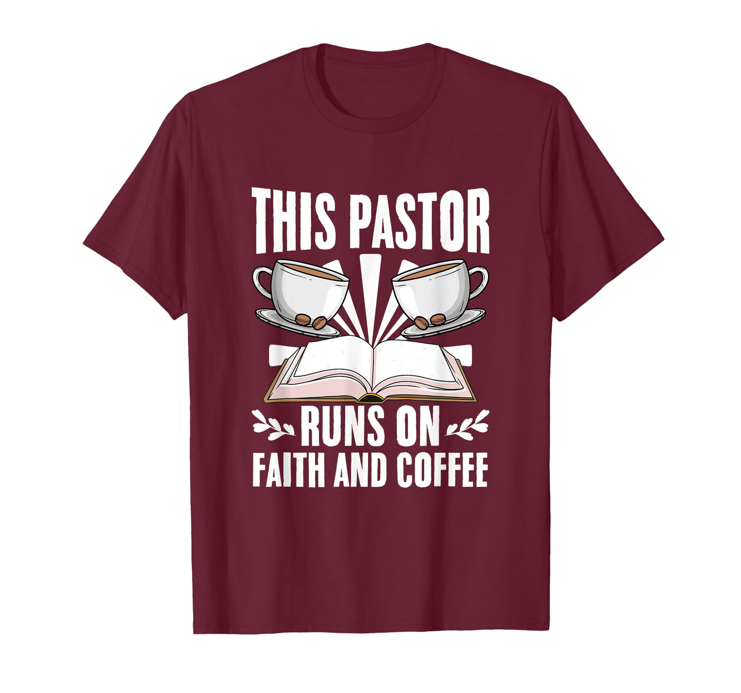 Pastor Runs On Coffee Christian Preacher Bible Sermon Pastor T-Shirt