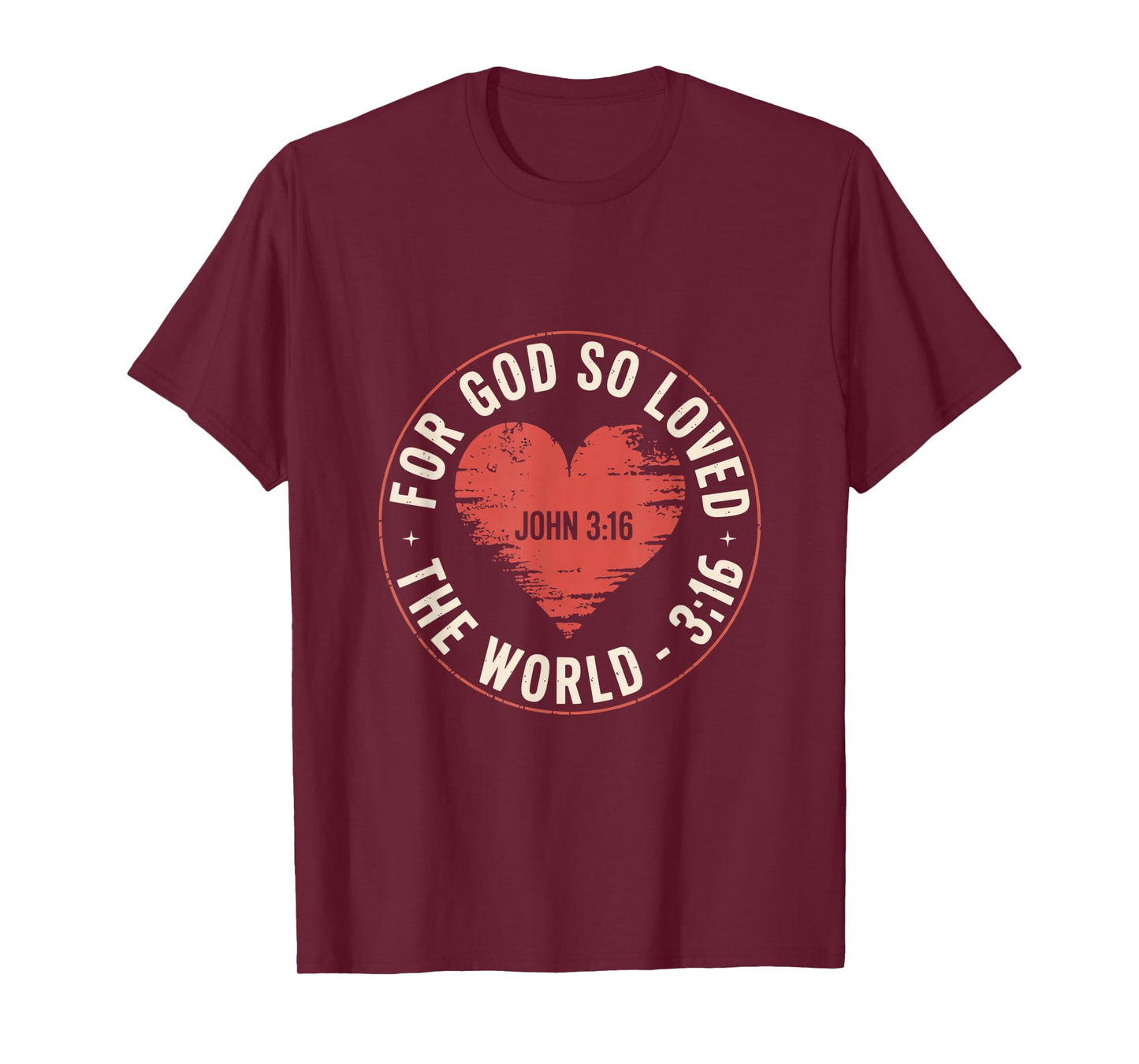 for God So Loved The World John 3 16 Bible Verse T-Shirt